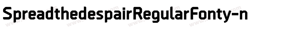 SpreadthedespairRegularFonty-non4字体转换