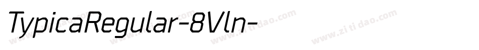 TypicaRegular-8Vln字体转换