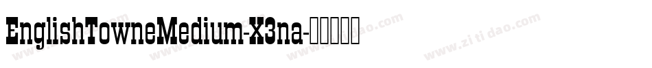 EnglishTowneMedium-X3na字体转换