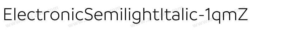ElectronicSemilightItalic-1qmZ字体转换