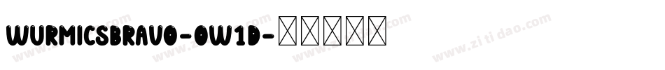 WurmicsBravo-Ow1d字体转换