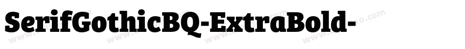 SerifGothicBQ-ExtraBold字体转换