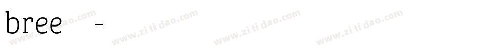 bree字体字体转换