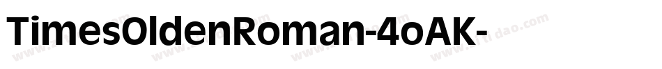 TimesOldenRoman-4oAK字体转换