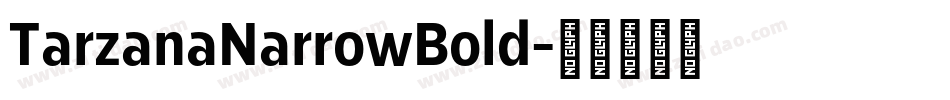 TarzanaNarrowBold字体转换