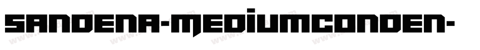 Sandena-MediumConden字体转换