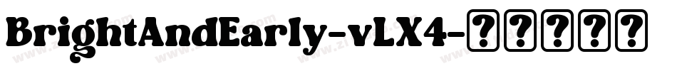 BrightAndEarly-vLX4字体转换
