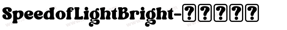 SpeedofLightBright字体转换