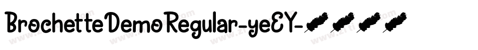BrochetteDemoRegular-yeEY字体转换