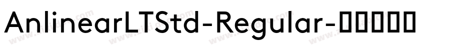 AnlinearLTStd-Regular字体转换