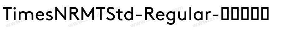 TimesNRMTStd-Regular字体转换