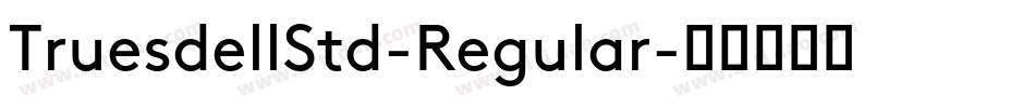 TruesdellStd-Regular字体转换