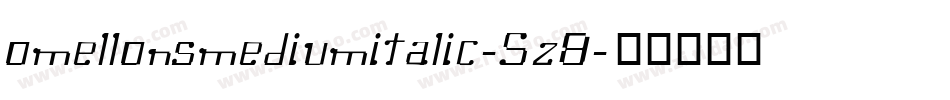 OmellonsMediumitalic-5Z8字体转换