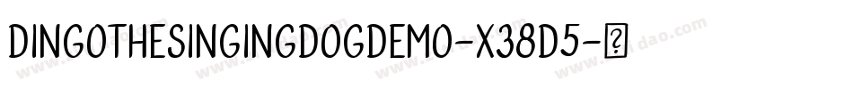 DingoTheSingingDogDemo-x38D5字体转换