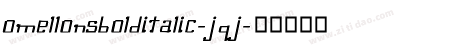 OmellonsBolditalic-Jqj字体转换