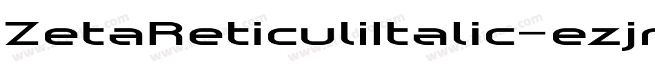 ZetaReticuliItalic-ezjm字体转换