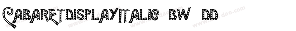 CabaretDisplayItalic-BW0Dd字体转换