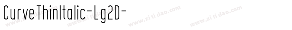 CurveThinItalic-Lg2D字体转换