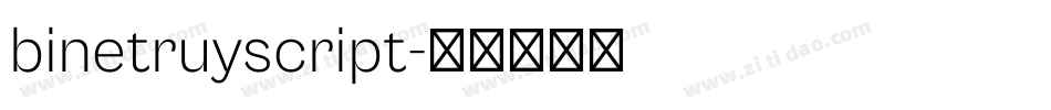 binetruyscript字体转换