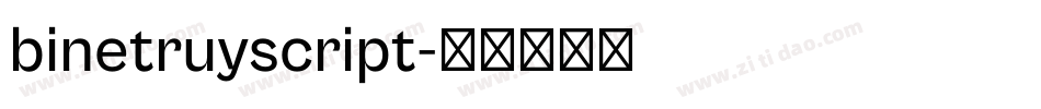binetruyscript字体转换