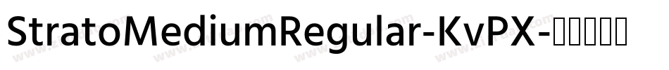 StratoMediumRegular-KvPX字体转换
