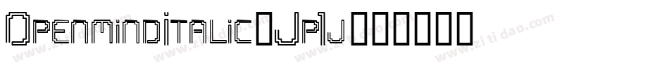 OpenmindItalic-Jp1j字体转换