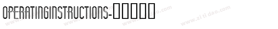 OPERATINGINSTRUCTIONS字体转换