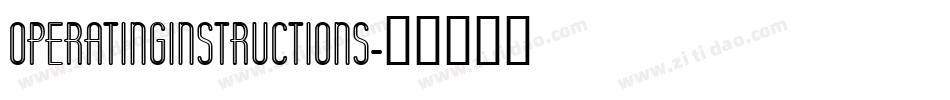 OPERATINGINSTRUCTIONS字体转换