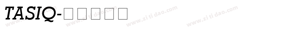 TASIQ字体转换