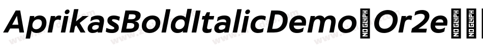 AprikasBoldItalicDemo-Or2e字体转换