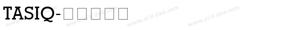 TASIQ字体转换
