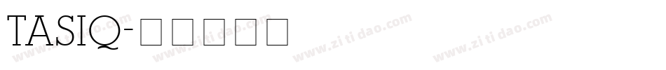 TASIQ字体转换