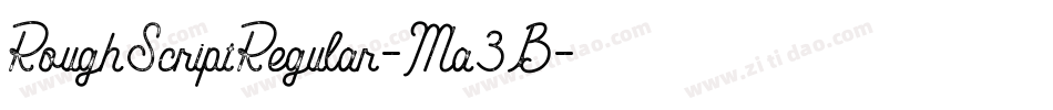 RoughScriptRegular-Ma3B字体转换