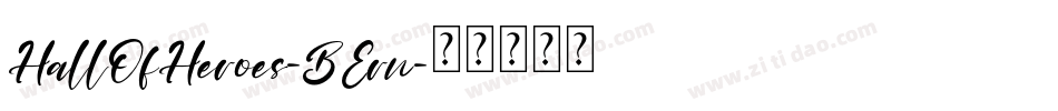 HallOfHeroes-BErn字体转换