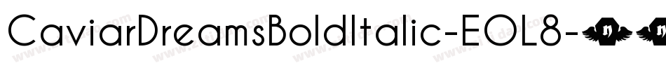 CaviarDreamsBoldItalic-EOL8字体转换