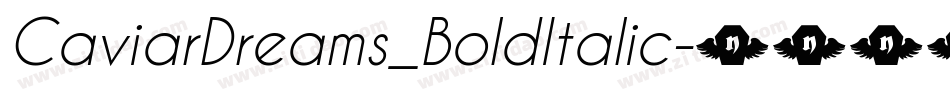 CaviarDreams_BoldItalic字体转换