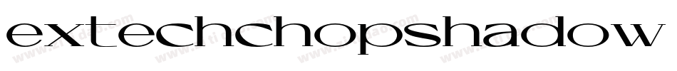 extechchopshadow字体转换