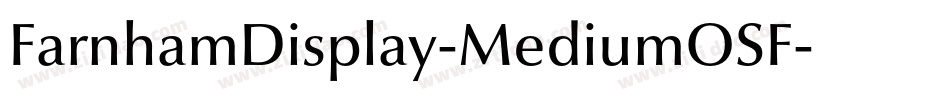 FarnhamDisplay-MediumOSF字体转换