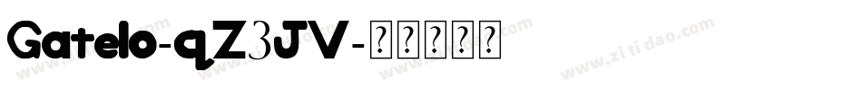 Gatelo-qZ3JV字体转换