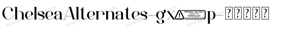 ChelseaAlternates-gx8p字体转换