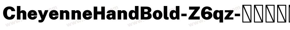 CheyenneHandBold-Z6qz字体转换