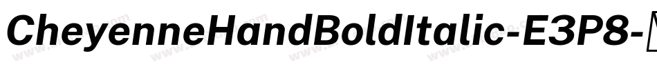 CheyenneHandBoldItalic-E3P8字体转换
