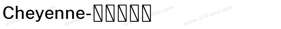 Cheyenne字体转换