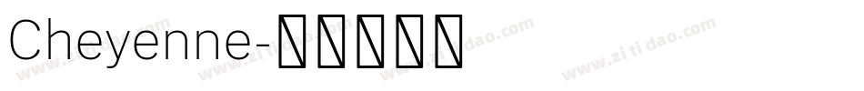 Cheyenne字体转换
