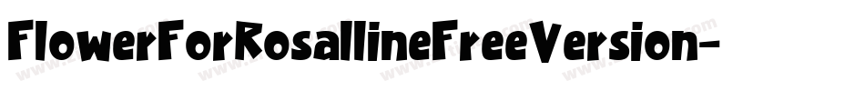 FlowerForRosallineFreeVersion-Regular字体转换