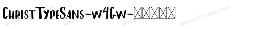 ChristTypeSans-w4Gw字体转换