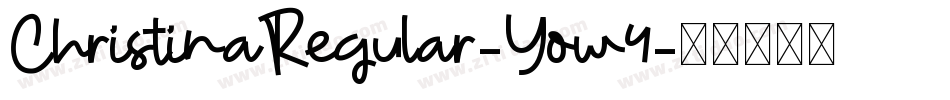 ChristinaRegular-Yow4字体转换