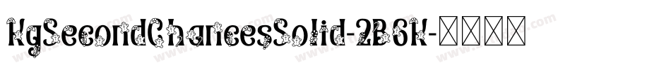 KgSecondChancesSolid-2B6K字体转换