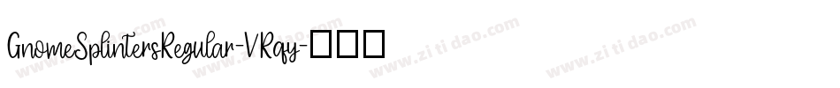 GnomeSplintersRegular-VRqy字体转换