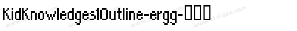 KidKnowledges1Outline-ergg字体转换
